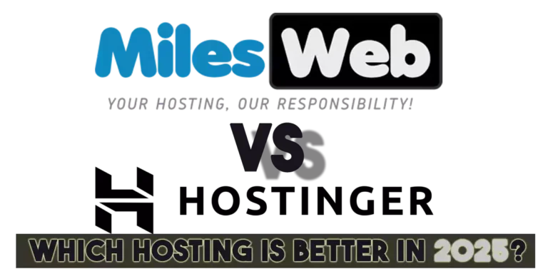 MilesWeb vs Hostinger
