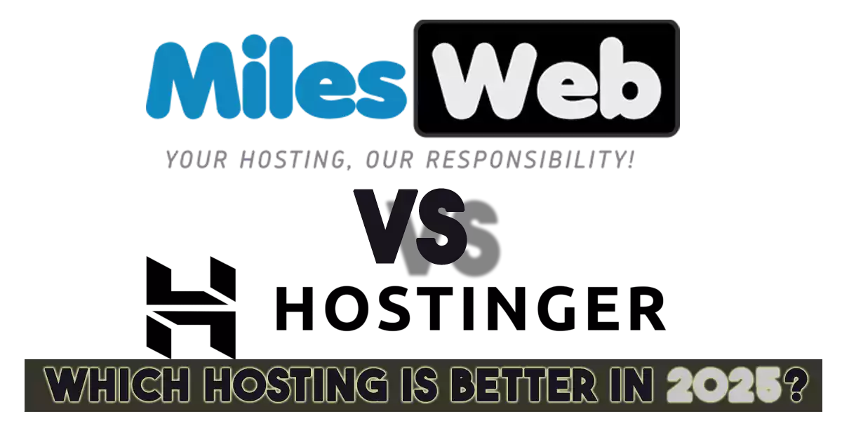 MilesWeb vs Hostinger