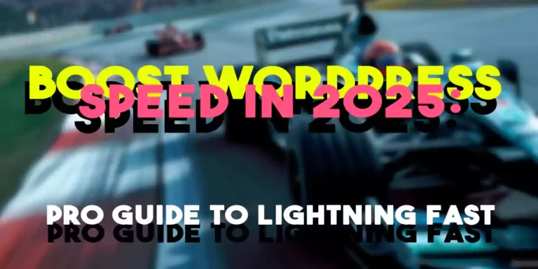 Speed Up WordPress Site 2025